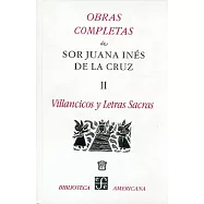 Obras completas de Sor Juana Ines de la Cruz, II: Villancicos y letras sacras