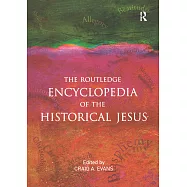 The Routledge Encyclopedia of the Historical Jesus