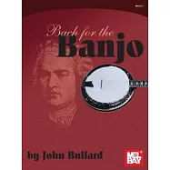 Mel Bay Presents Bach for the Banjo