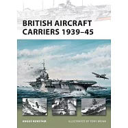 British Aircraft Carriers 1939-45