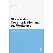 Globalization, Communication and the Workplace: Talking Across the World