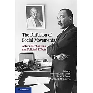 The Diffusion of Social Movements: Actors, Mechanisms, and Political Effects