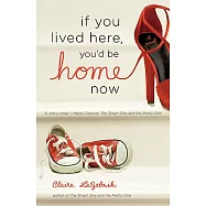 If You Lived Here, You&rsquo;d Be Home Now