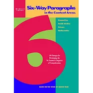 Six-Way Paragraphs in the Content Areas: Middle Level: 100 Passages for Developing the Six Essential Categories of