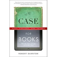 The Case for Books: Past, Present, and Future