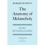 The Anatomy of Melancholy: Volume V: Commentary from Part.1, Sect.2, Memb.4, Subs.1 to the End of the Second Partition