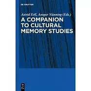 A Companion to Cultural Memory Studies