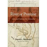 River of Promise: Lewis and Clark on the Columbia