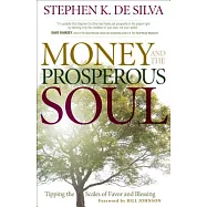 Money and the Prosperous Soul: Tipping the Scales of Favor and Blessing