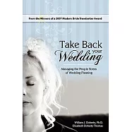 Take Back Your Wedding: Managing the People of Stress of Wedding Planning