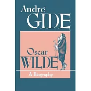 Oscar Wilde: In Memoriam (Reminiscences) De Profundis