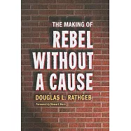 The Making of Rebel Without a Cause