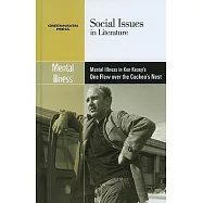 Mental Illness in Ken Kesey&rsquo;s One Flew over the Cuckoo&rsquo;s Nest