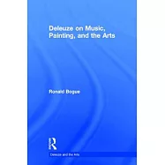Deleuze on Music, Painting, and the Arts