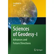 Science of Geodesy - I: Advances and Future Directions