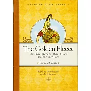 The Golden Fleece and the Heroes Who Lived Before Achilles