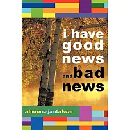 I Have Good News and Bad News