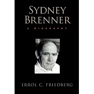 Sydney Brenner: A Biography