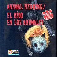 Animal Hearing / El Oido En Los Animales: Oido En Los Animales
