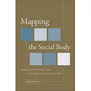 Mapping the Social Body: Urbanisation, the Gaze, and the Novels of Galdos