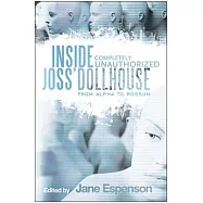 Inside Joss’ Dollhouse