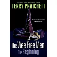The Wee Free Men: The Beginning: The Wee Free Men and a Hat Full of Sky