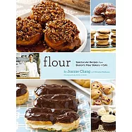 Flour: Spectacular Recipes from Boston’s Flour Bakery & Cafe