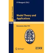 Model Theory and Applications: Lectures Given at the Centro Internazionale Matematico Estivo (C.i.m.e.) Held in