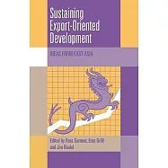 Sustaining Export-Oriented Development: Ideas from East Asia