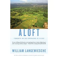 Aloft: Thoughts on the Experience of Flight