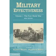 Military Effectiveness: The First World War