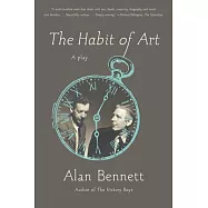 The Habit of Art: A Play