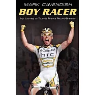 Boy Racer: My Journey to Tour De France Record-Breaker