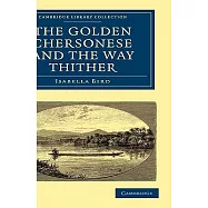 The Golden Chersonese and the Way Thither