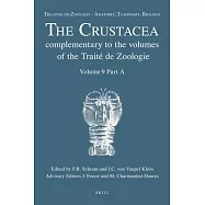 The Crustacea: Complementary to the Volumes on the Traité De Zoologie