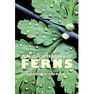 A Natural History of Ferns: A Natural History of Ferns