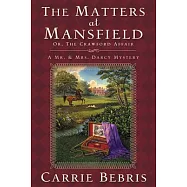 The Matters at Mansfield: Or, the Crawford Affair