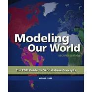 Modeling Our World: The ESRI Guide to Geodatabase Concepts