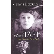 Helen Taft: Our Musical First Lady