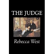 The Judge by Rebecca West, Fiction, Literary, Romance, Historical