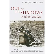 Out of the Shadows: A Life of Gerda Taro