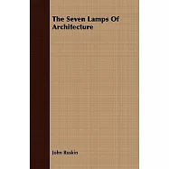 The Seven Lamps of Architecture