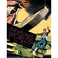 Unexplored Worlds: The Steve Ditko Archives