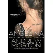 Angelina: An Unauthorized Biography: Library Edition
