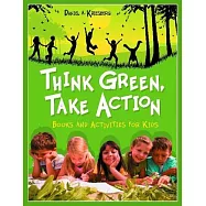 Think Green, Take Action: Books and Activities for Kids