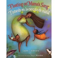 Floating on Mama’s Song / Flotando en la cancion de mama