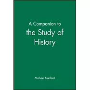 A Companion to the Study of History