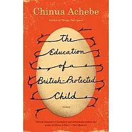 The Education of a British-Protected Child: Essays