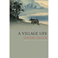 A Village Life: Poems
