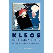 Kleos in a Minor Key: The Homeric Education of a Little Prince